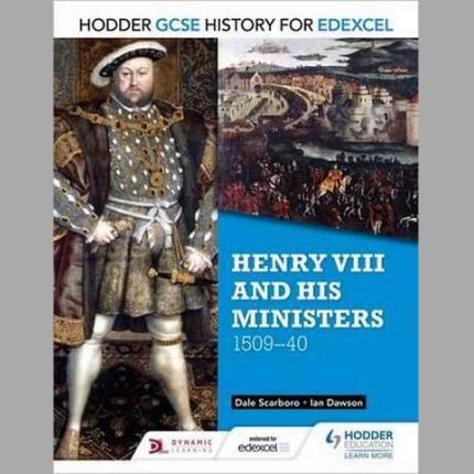 Hodder GCSE History for Edexcel: Henry VIII and his ministers, 1509-40