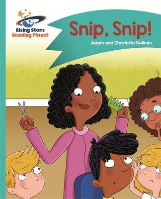 Reading Planet – Snip, Snip! – Turquoise: Comet Street Kids