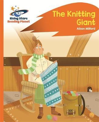 Reading Planet – The Knitting Giant – Orange: Rocket Phonics