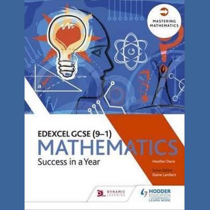 Edexcel GCSE Mathematics: Success in a Year