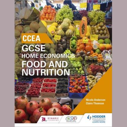 CCEA GCSE Home Economics: Food and Nutrition