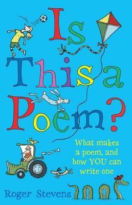 Is This a Poem?: What makes a poem, and how YOU can write one
