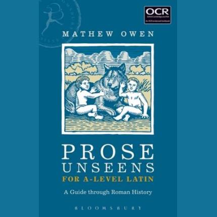 Prose Unseens for A-Level Latin: A Guide through Roman History