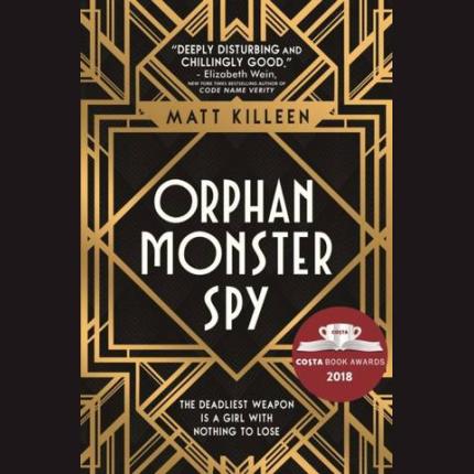 Orphan, Monster, Spy