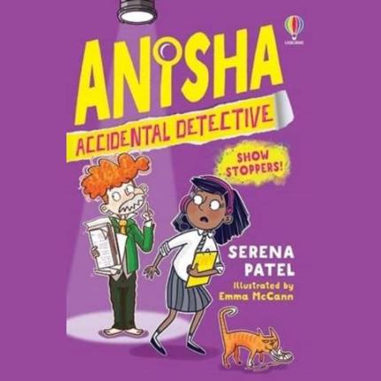 Anisha, Accidental Detective: Show Stoppers