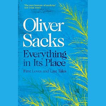 Everything in Its Place: First Loves and Last Tales