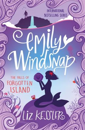 Emily Windsnap and the Falls of Forgotten Island: Book 7