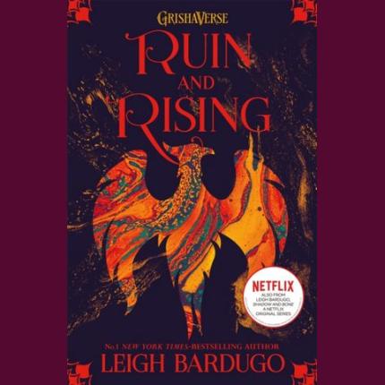 The Shadow and Bone: Ruin and Rising: Book 3