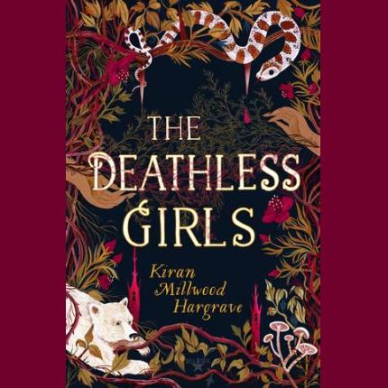 The Deathless Girls