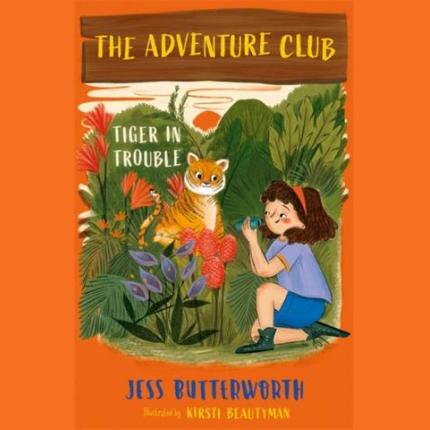 The Adventure Club: Tiger in Trouble: Book 2