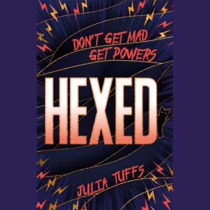 Hexed: Don’t Get Mad, Get Powers.