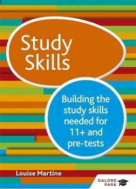 Study Skills 11+: Building the study skills needed for 11+ and pre-tests