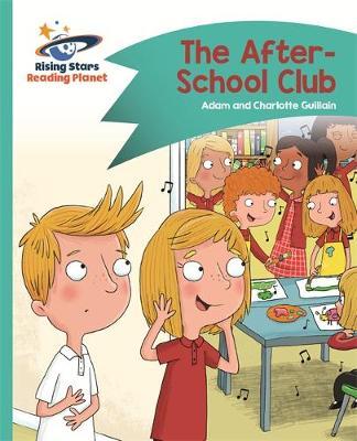 Reading Planet – The After-School Club – Turquoise: Comet Street Kids