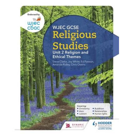 WJEC GCSE Religious Studies: Unit 2 Religion and Ethical Themes