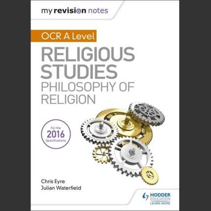 My Revision Notes OCR A Level Religious Studies: Philosophy of Religion