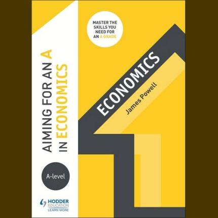 Aiming for an A in A-level Economics