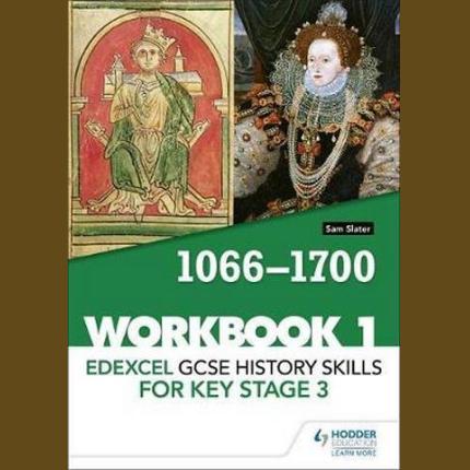 Edexcel GCSE History skills for Key Stage 3: Workbook 1 1066-1700