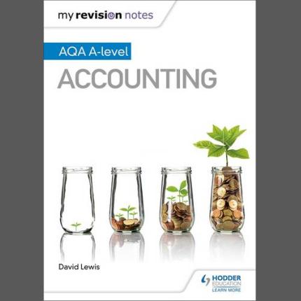 My Revision Notes: AQA A-level Accounting
