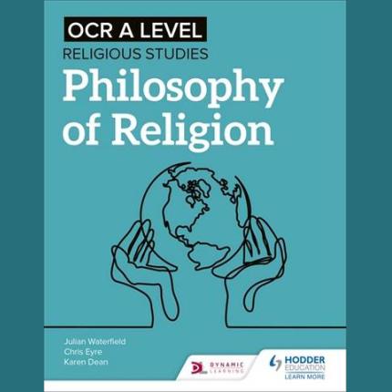 OCR A Level Religious Studies: Philosophy of Religion
