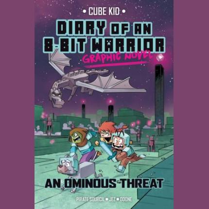 Diary of an 8-Bit Warrior Graphic Novel: An Ominous Threat