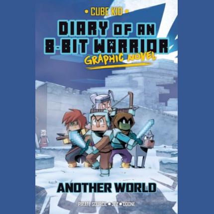 Diary of an 8-Bit Warrior Graphic Novel: Another World