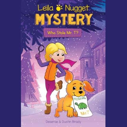 Leila & Nugget Mystery: Who Stole Mr. T?