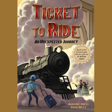 Ticket to Ride : An Unexpected Journey: Volume 1