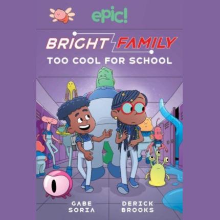 Bright Family: Too Cool For School