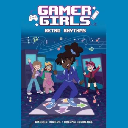 Gamer Girls: Retro Rhythms