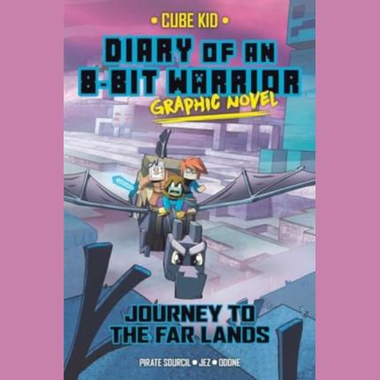 Diary of an 8-Bit Warrior 5: Journey to the Far Lands