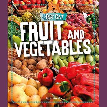 Fact Cat: Healthy Eating: Fruit and Vegetables
