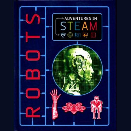 Adventures in STEAM: Robots