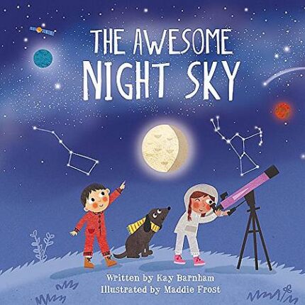 Look and Wonder: The Awesome Night Sky