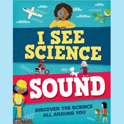 I See Science: Sound