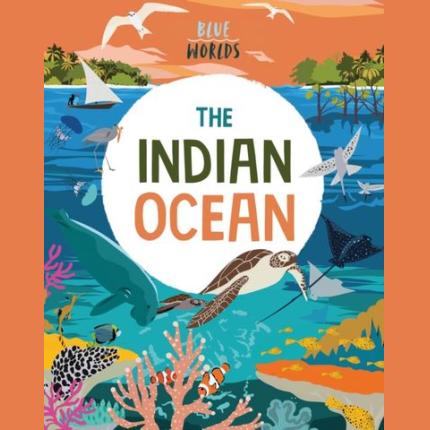 Blue Worlds: The Indian Ocean