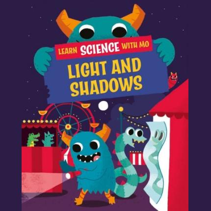 Learn Science with Mo: Light and Shadows
