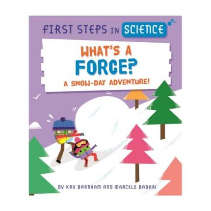 First Steps in Science: What’s a Force?