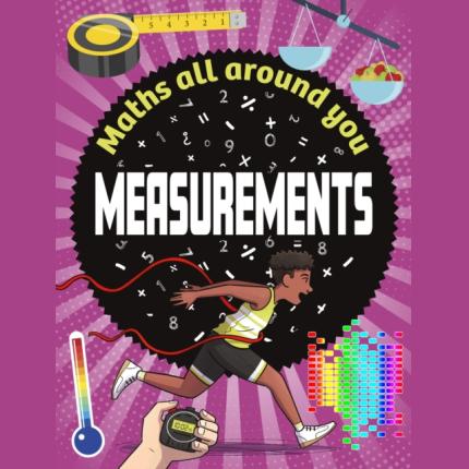 Maths All Around You: Measurements
