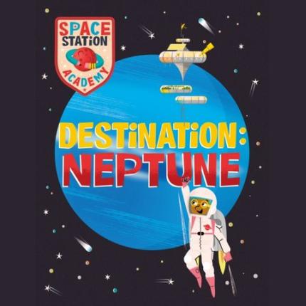 Space Station Academy: Destination Neptune