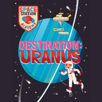 Space Station Academy: Destination Uranus