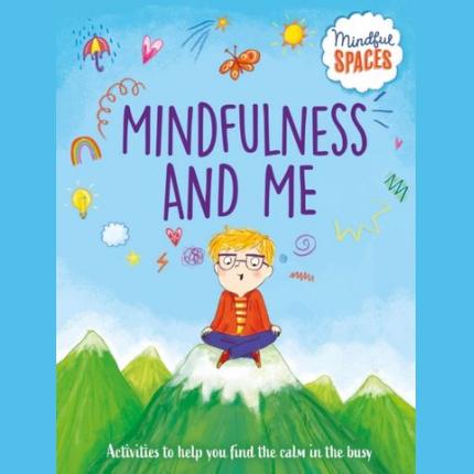 Mindful Spaces: Mindfulness and Me