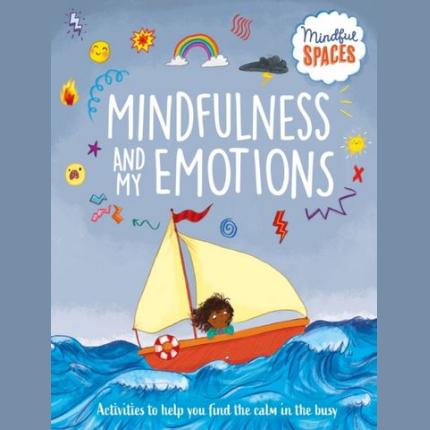 Mindful Spaces: Mindfulness and My Emotions