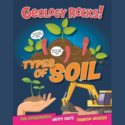 Geology Rocks!: Types of Soil