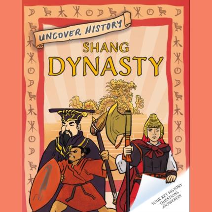 Uncover History: Shang Dynasty