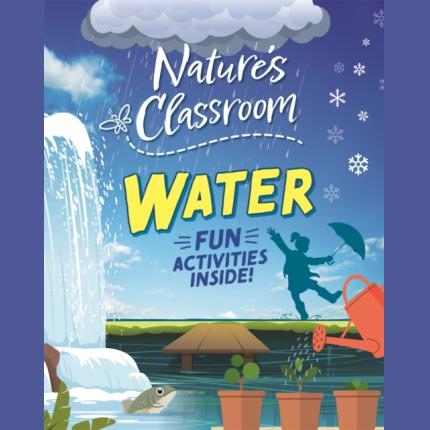 Nature’s Classroom: Water