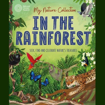 My Nature Collection: In the Rainforest