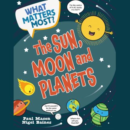 What Matters Most?: The Sun, Moon and Planets