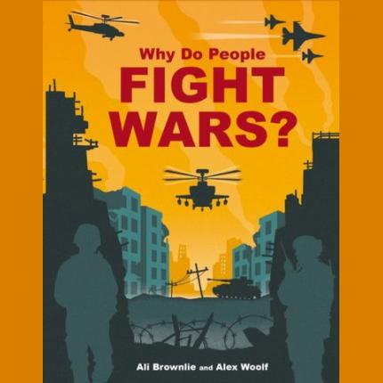 Why do People Fight Wars?