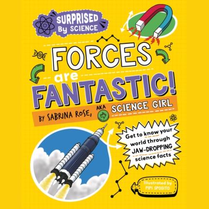 Surprised by Science: Forces are Fantastic!