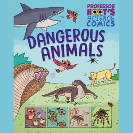 Professor Hoot’s Science Comics: Dangerous Animals